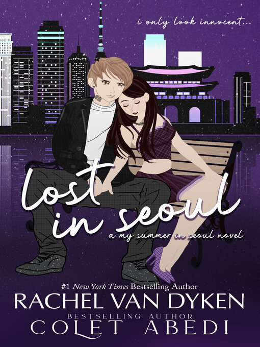 Title details for Lost In Seoul by Rachel Van Dyken - Available